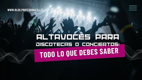 Altavoces para Discotecas o Co